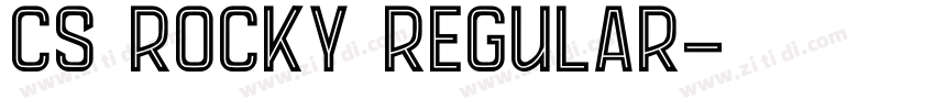 CS Rocky Regular字体转换